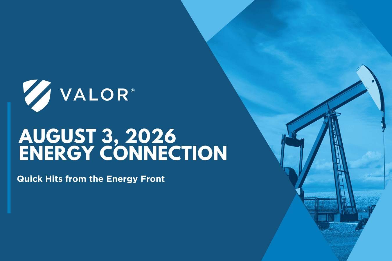 Valor | Energy Connection – August 3, 2026